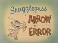 Click to watch 'Arrow Error' (popup) Snagglepuss